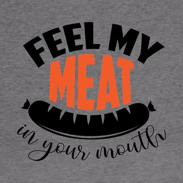 Feel My Meat by Socity Shop